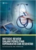 METODE REVIEW DALAM PENELITIAN KEPERAWATAN DAN KESEHATAN